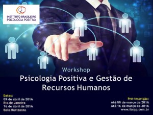 Workshop Psicologia Positiva e Gestão de Recursos Humanos